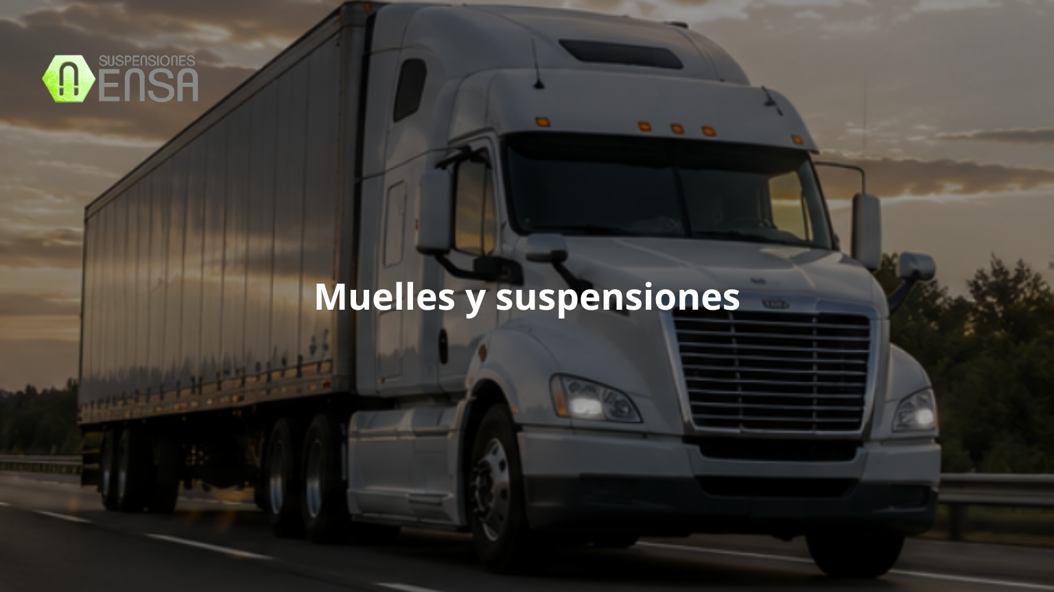 Muelles y suspensiones: la combinación que mantiene a los camiones en movimiento