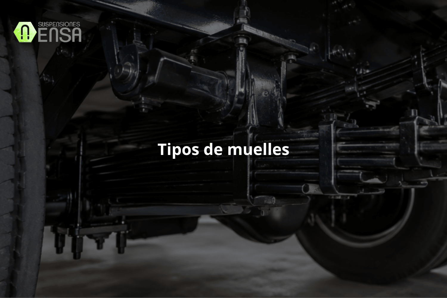 Principales tipos de muelles para camiones